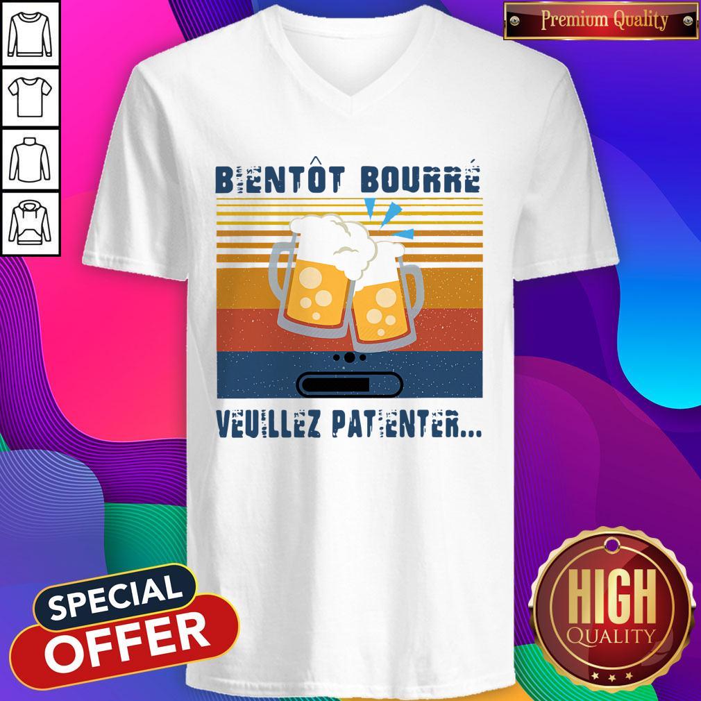 Premium Bientot Bourre Veuillez Patienter Vintage Shirt