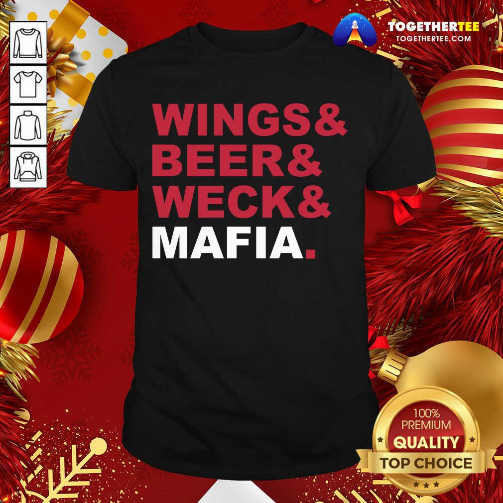 Premium Buffalo Bills Wings And Beer And Weck And Mafia Shirt