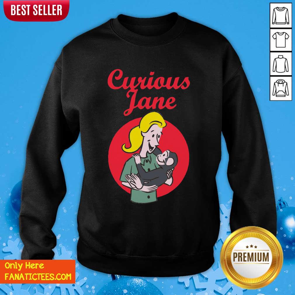 Premium Curious Jane Shirt