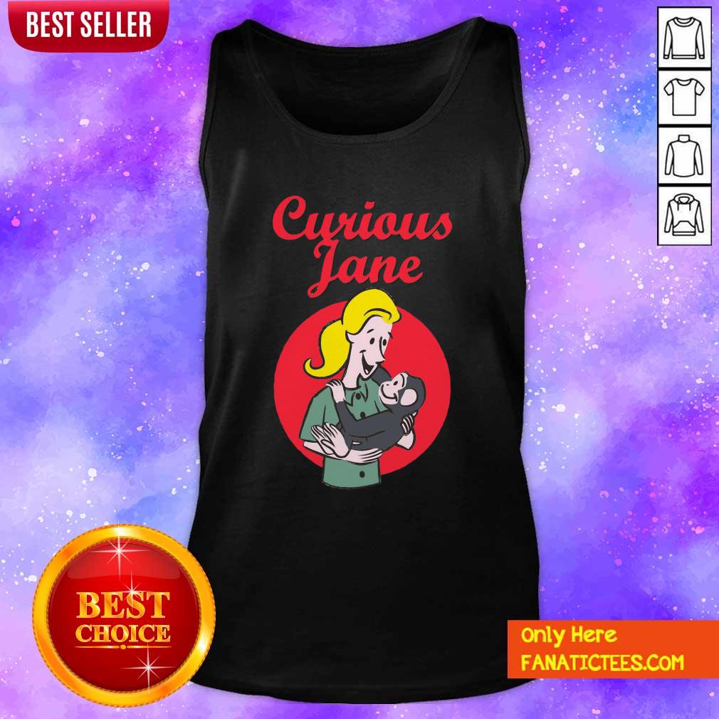 Premium Curious Jane Shirt