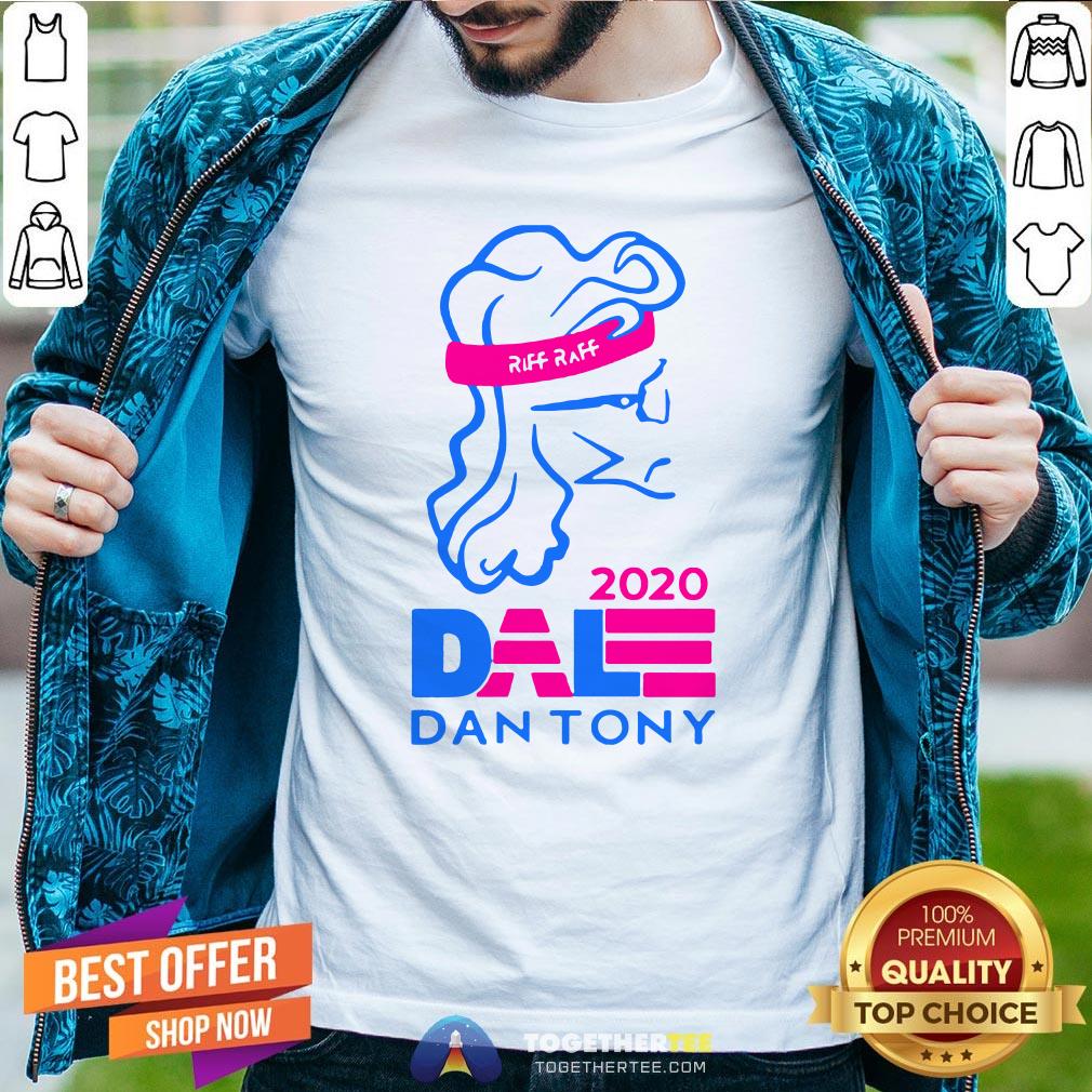 Premium Dale Dan Tony For President 2020 Shirt