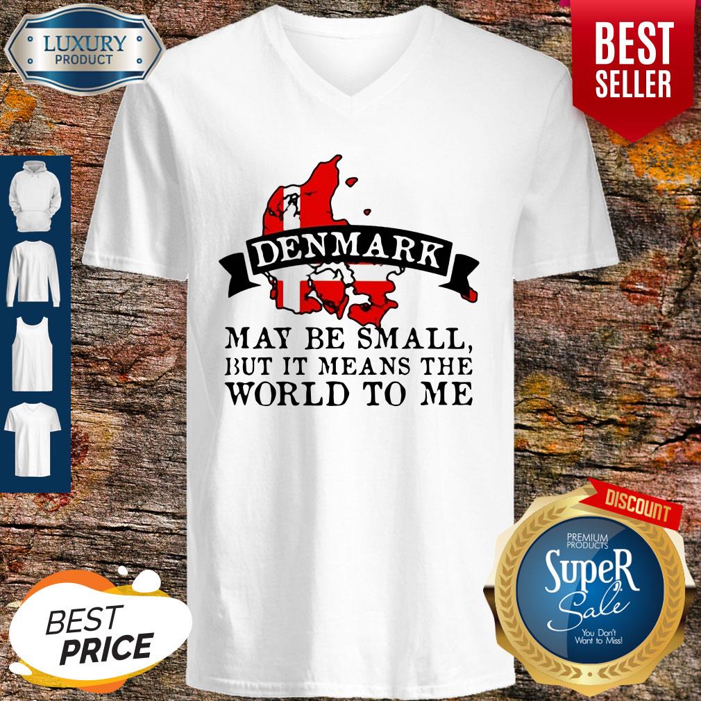 Premium Denmark May Be Small But It Means The World To Me Map Shirt