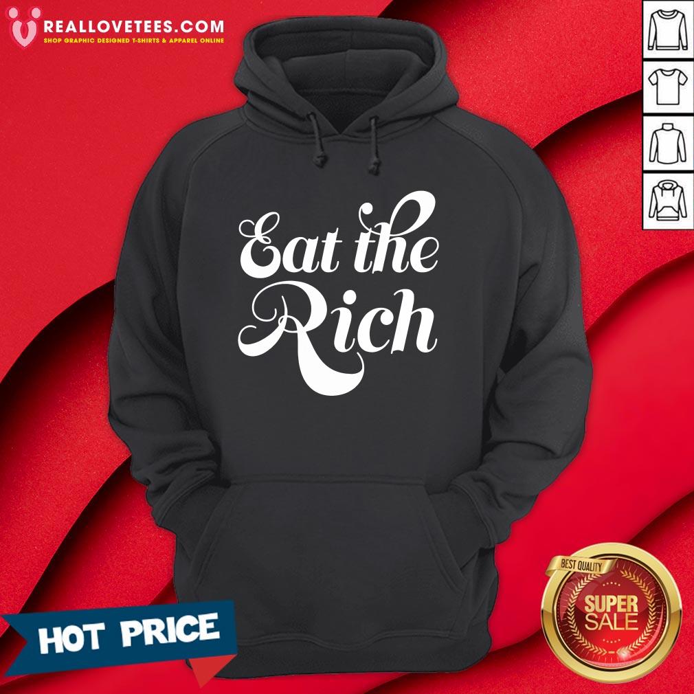 Premium Eat The Rich Shirt