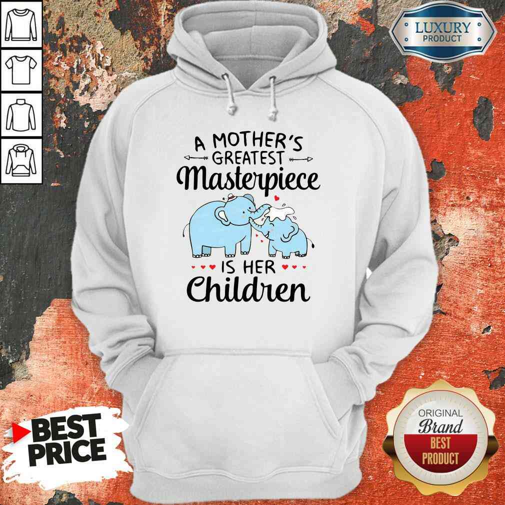 Premium Elephant A Mother’S Greatest Masterpiece Is Her Children Shirt