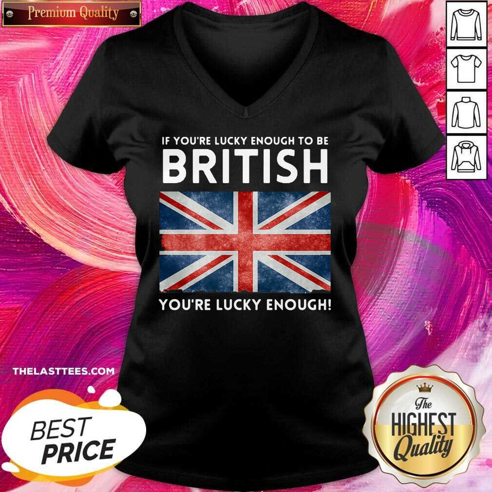 premium-england-flag-if-youre-lucky-enough-to-be-british-youre-lucky-enoughv-neck.jpg