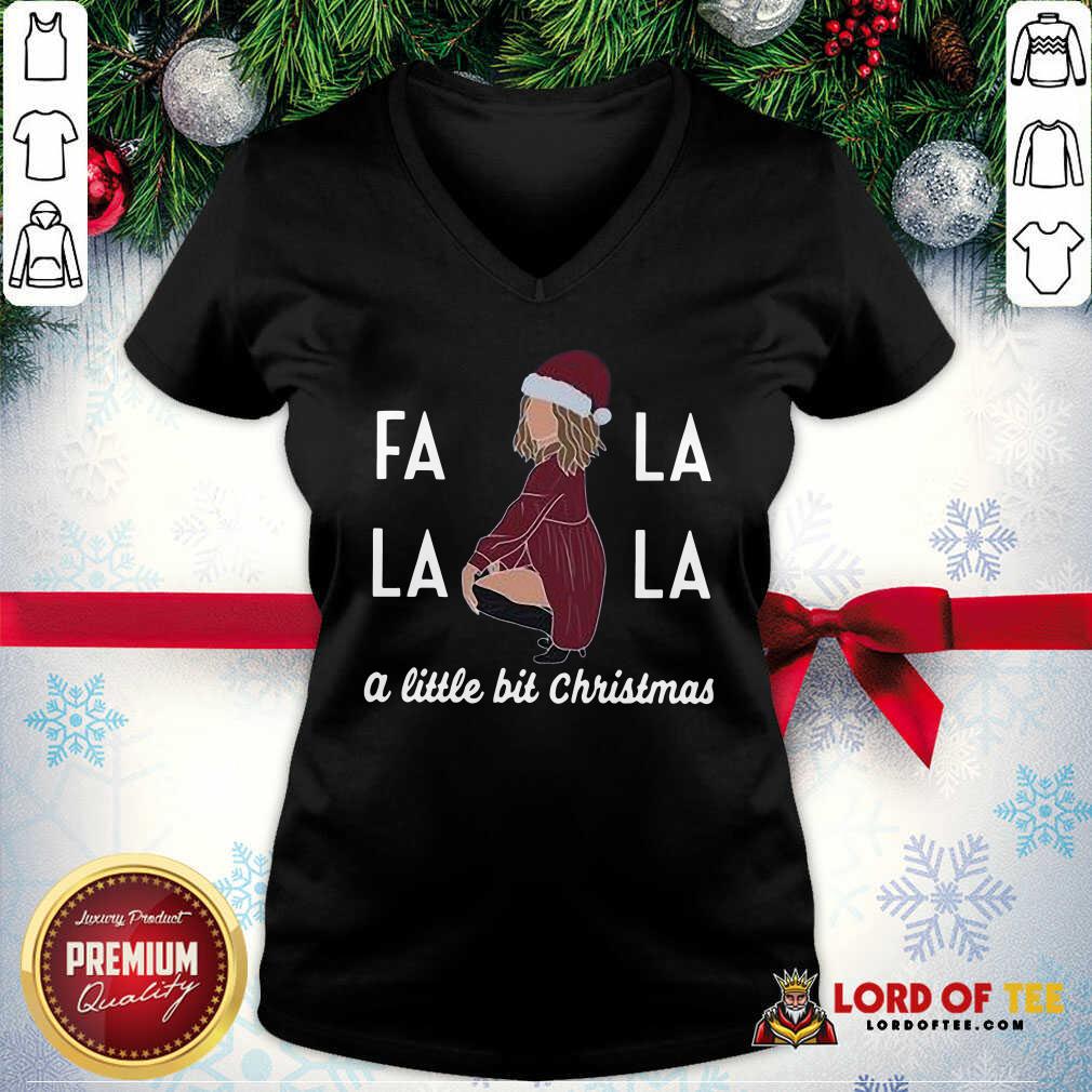 Premium Fa La La La A Little Bit Christmas Shirt