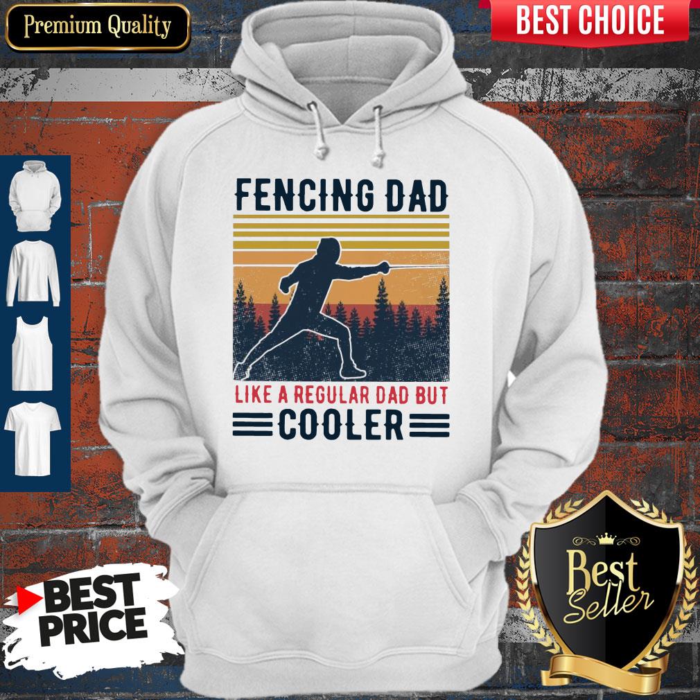 Premium Fencing Dad Like A Regular Dad But Cooler Vintage Shirt