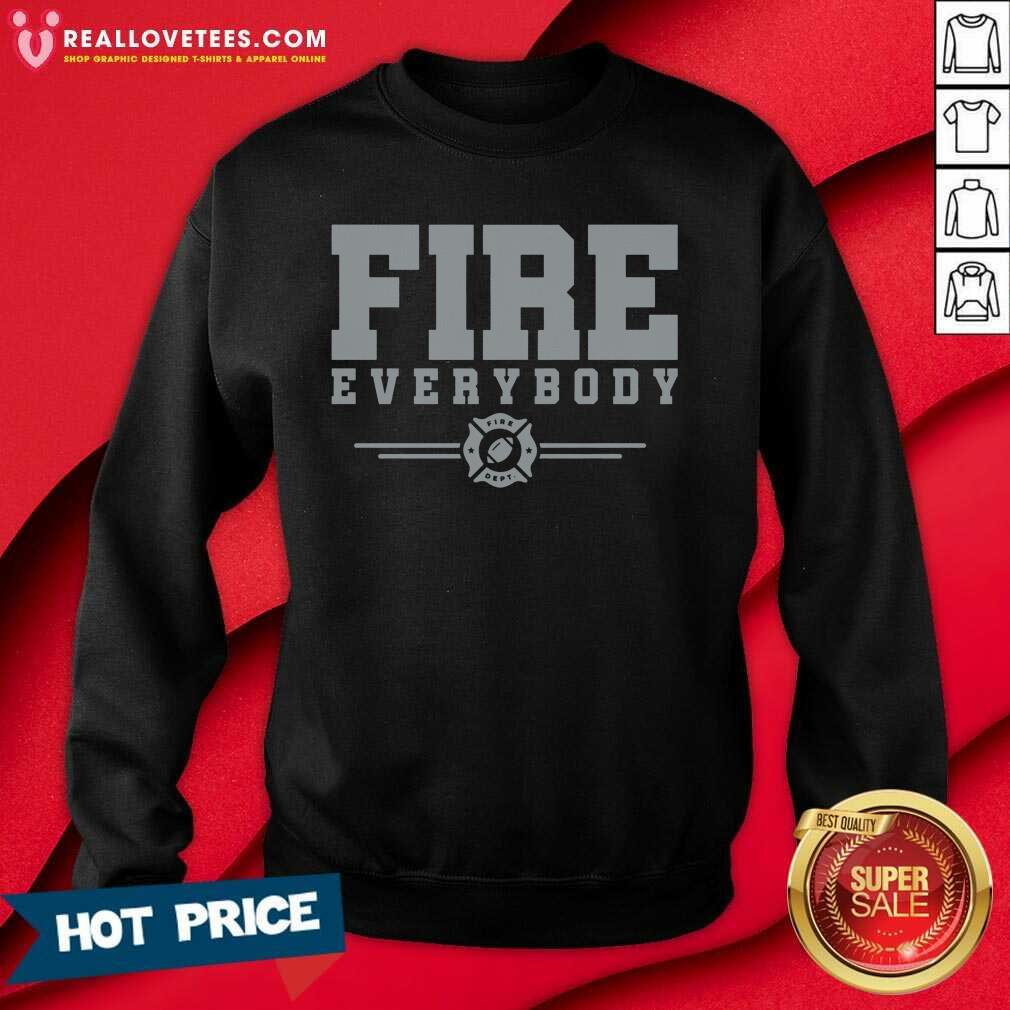 Premium Fire Everybody Fire Dept Shirt