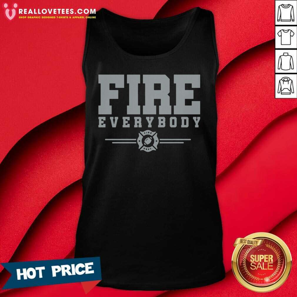 Premium Fire Everybody Fire Dept Shirt