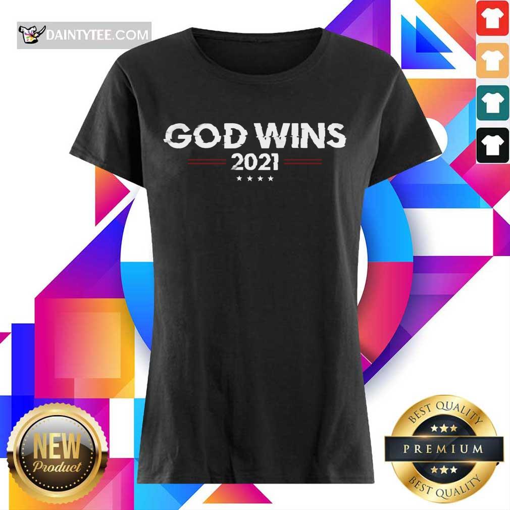Premium God Wins 2021 Shirt
