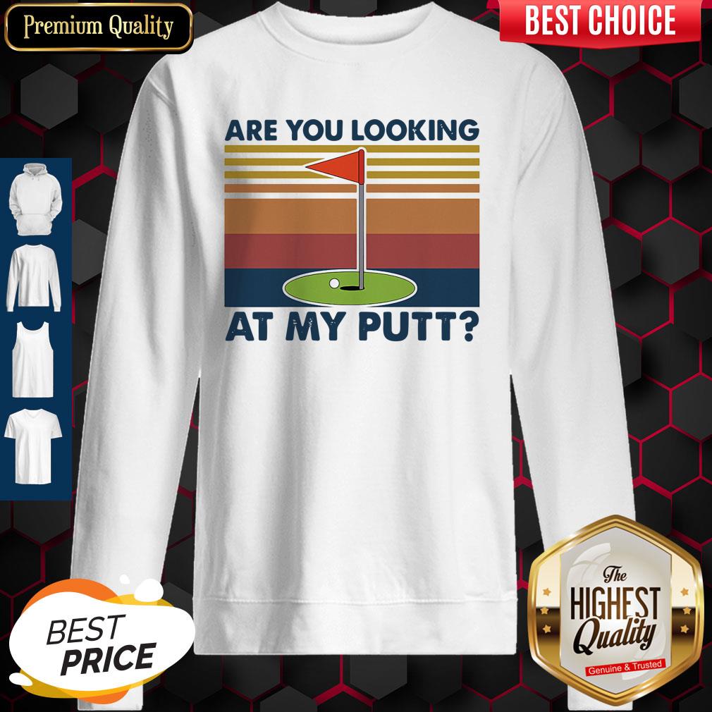 Premium Golf Are You Looking At My Putt Vintage Shirt