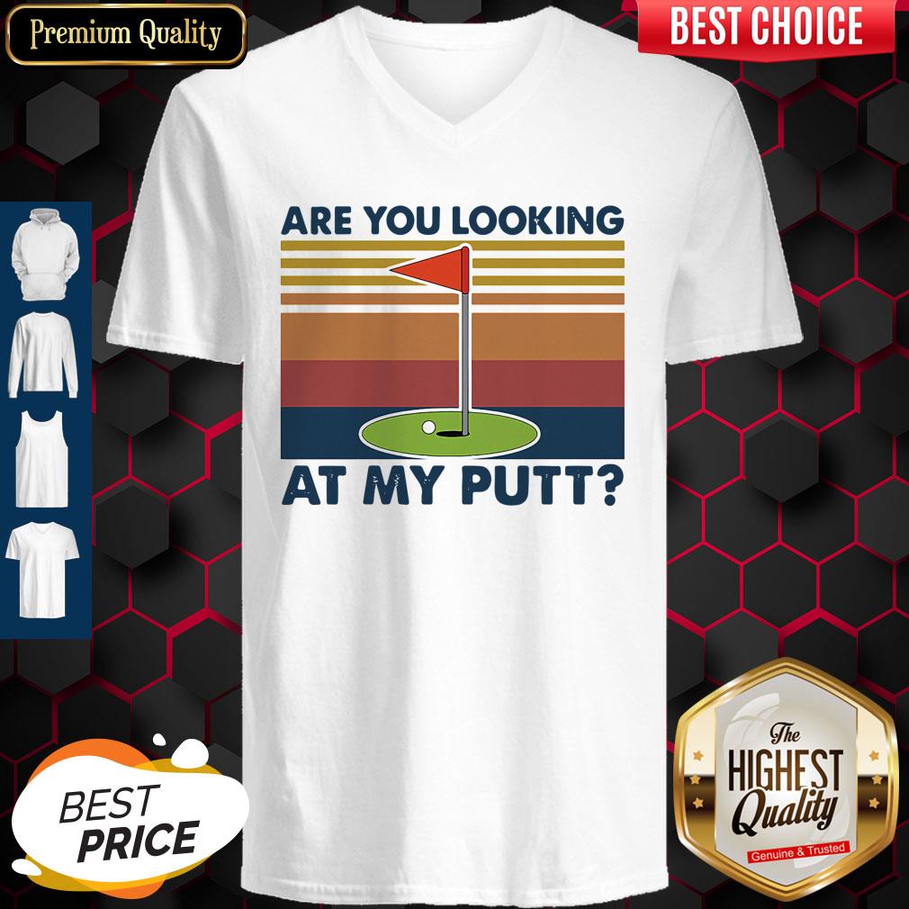 Premium Golf Are You Looking At My Putt Vintage Shirt