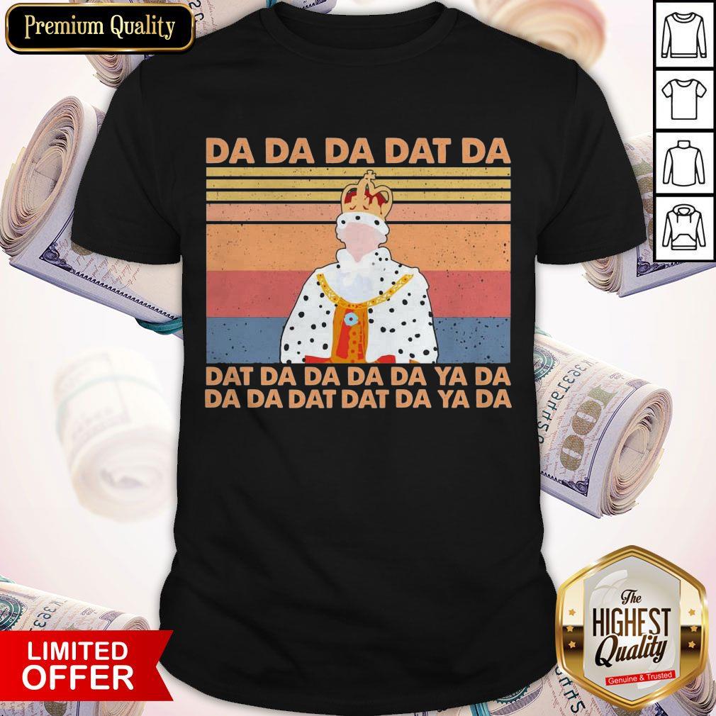 Premium Hamilton King Da Da Da Dat Da Vintage Shirt