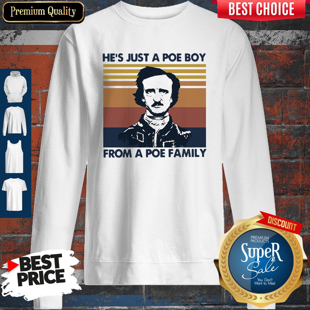 Premium He’s Just A Poe Boy From A Poe Family Vintage Version Shirt