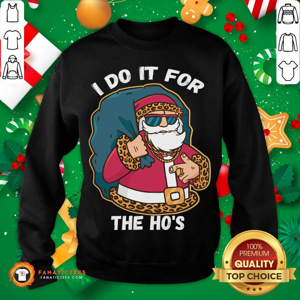 premium-i-do-it-for-the-hos-christmas-gift-funny-xmas-ho-ho-ho-sweatshirt.jpg