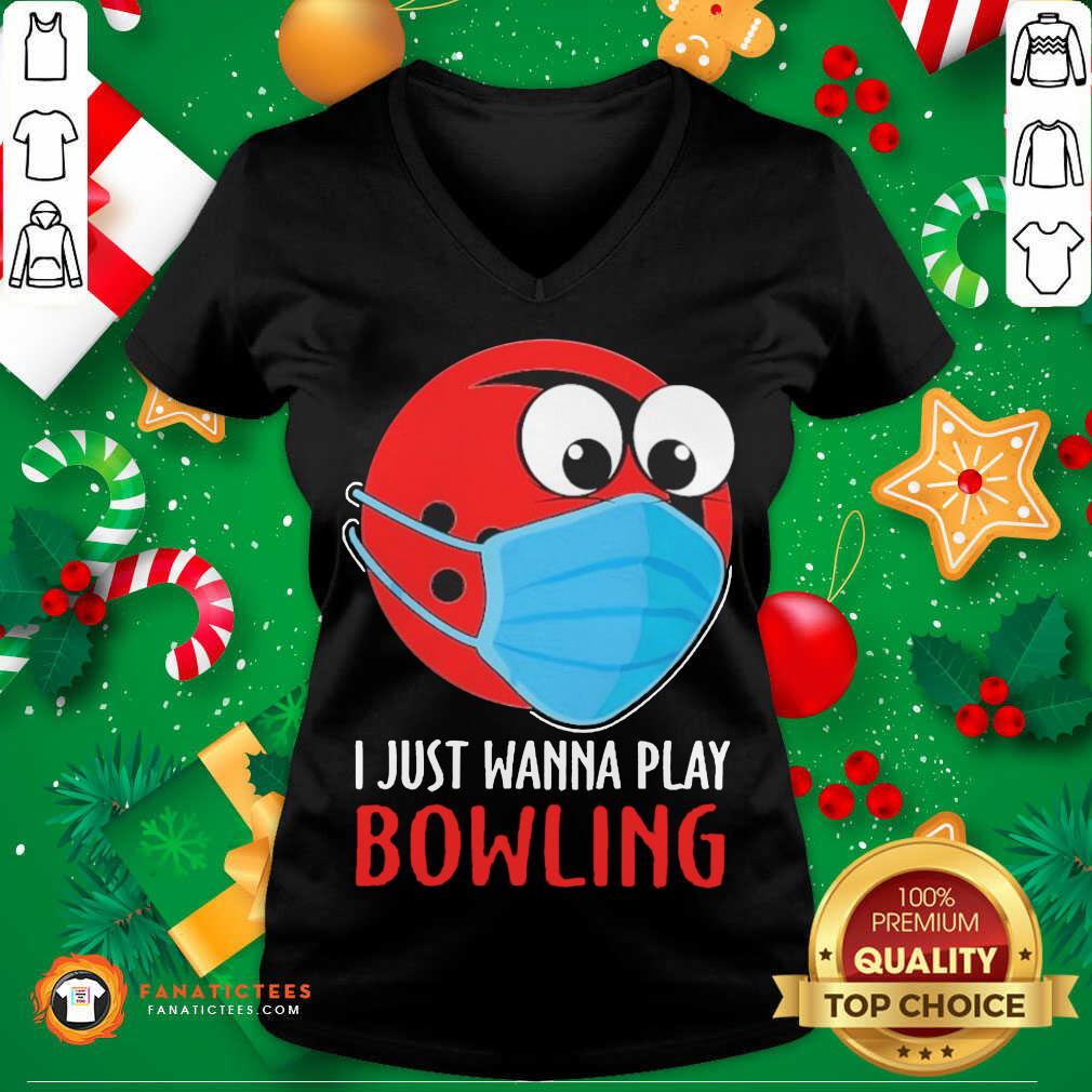 Premium I Just Wanna Play Bowling Face Mask Shirt