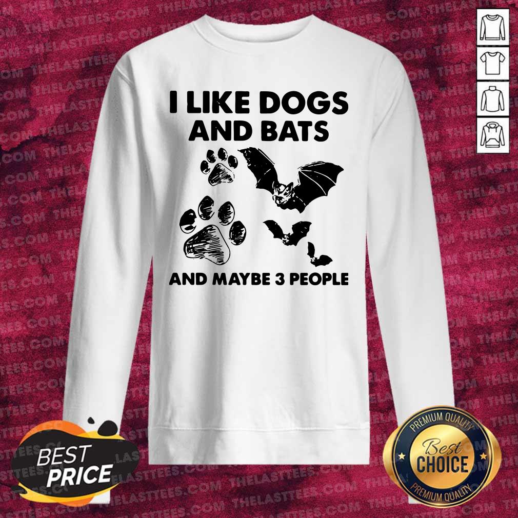 Premium I Like Dogs And Bats And Maybe 3 People Shirt