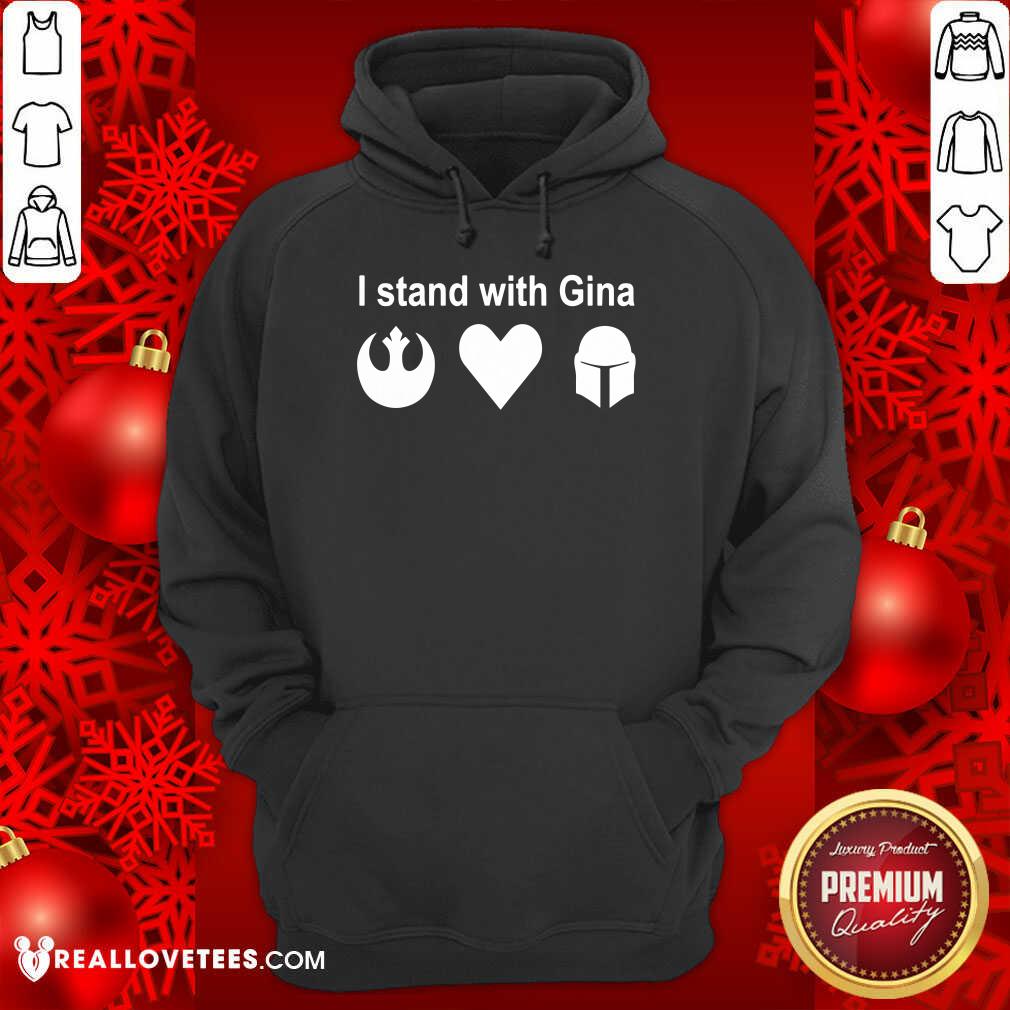 Premium I Stand With Gina Shirt