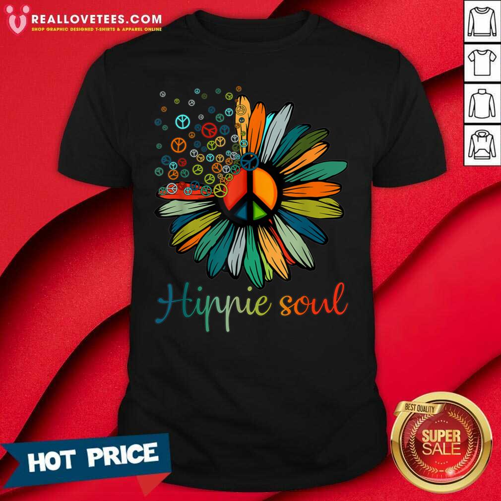 Premium I want Hippie Soul Shirt