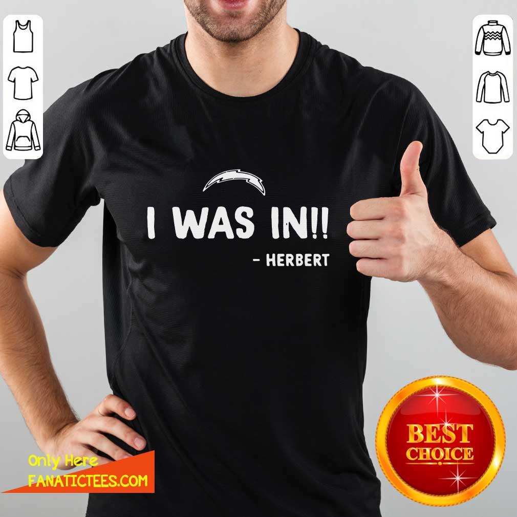 Premium I Was In Herbert Shirt
