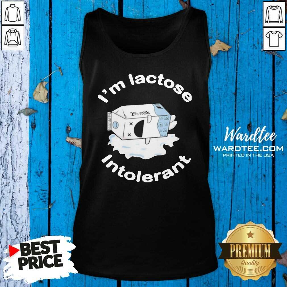 Premium I’m Lactose Intolerant Milk Shirt