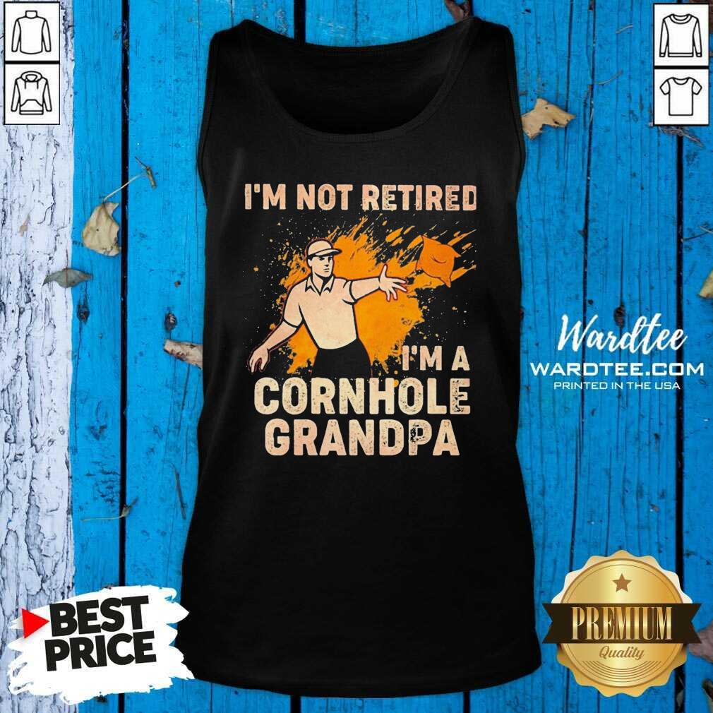 Premium I’m Not Retired I’m A Cornhole Grandma Shirt