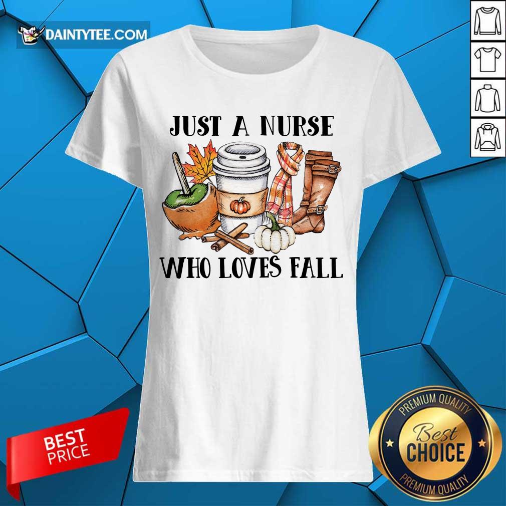 Premium Just A Nurse Worker Who Loves Fall Shirt