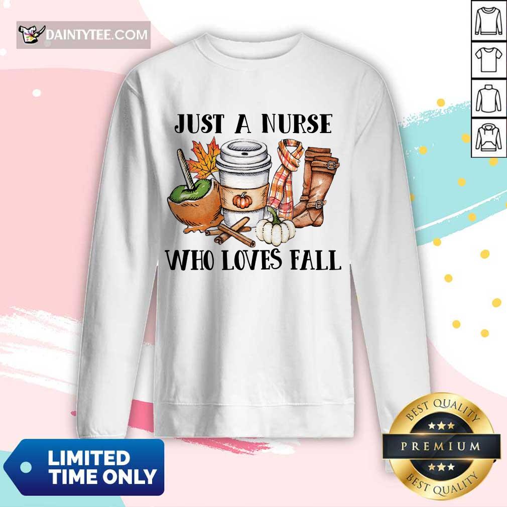 Premium Just A Nurse Worker Who Loves Fall Shirt