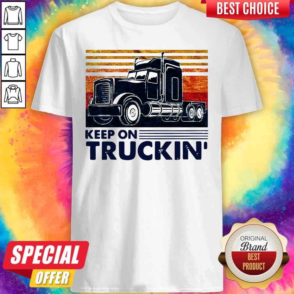 Premium Keep On Truckin Trucker Vintage Shirt