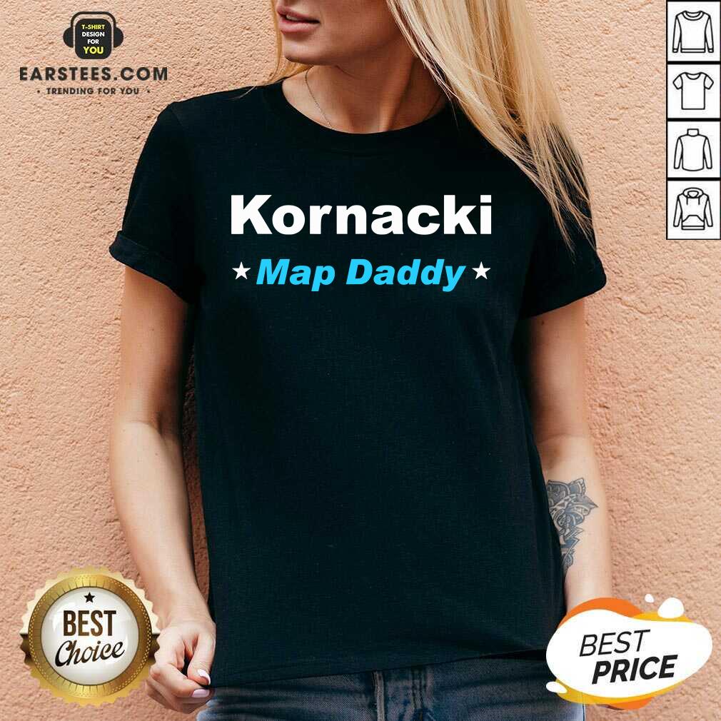 Premium Kornacki Steve Kornacki Map Daddy Kornacki Shirt
