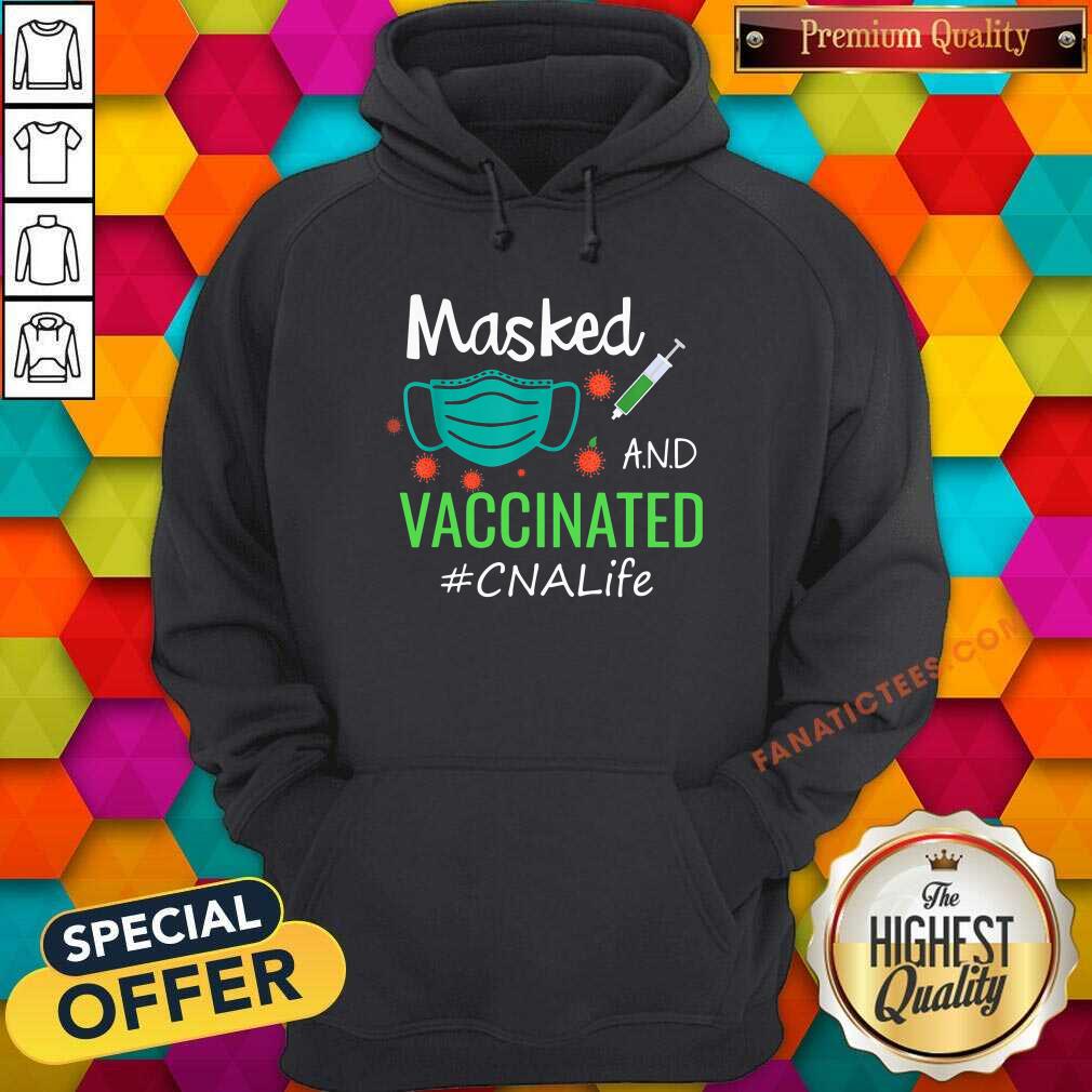 Premium Masked And Vaccinated CNA Life Shirt