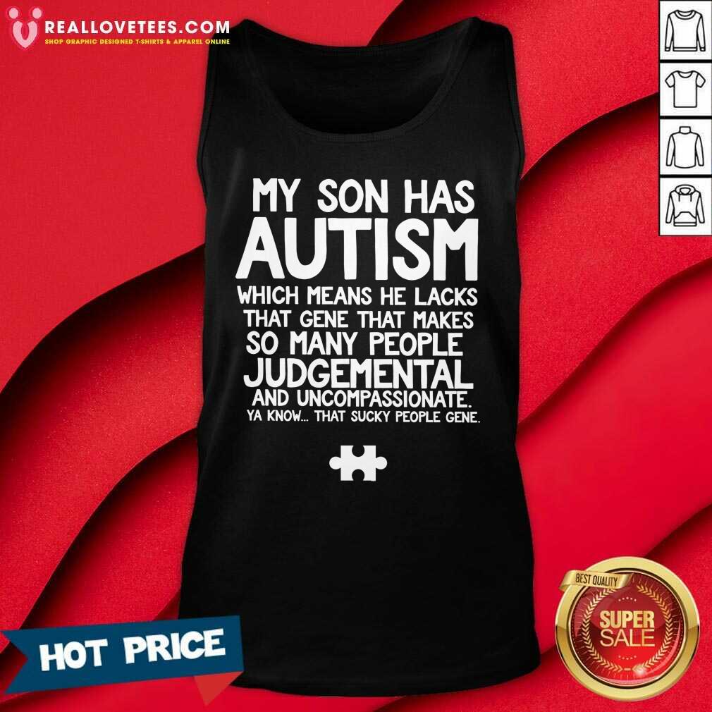 Premium My Son Has Autism Shirt