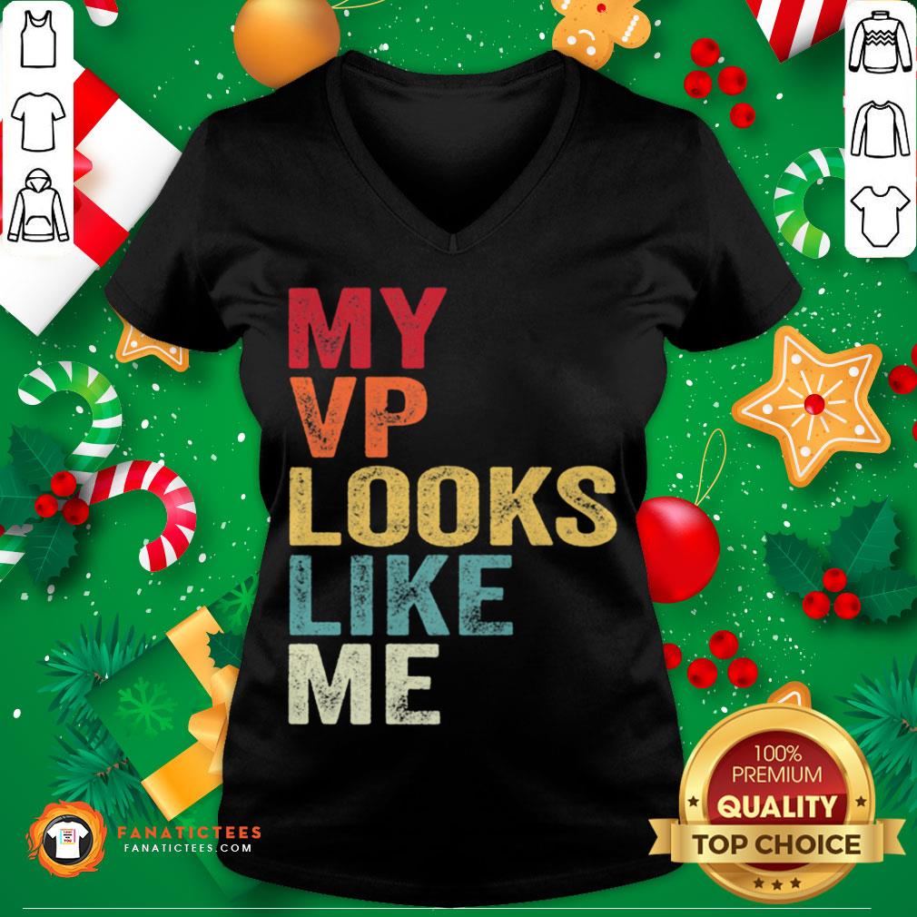 Premium My Vp Looks Like Me Madam Vice President Shirt