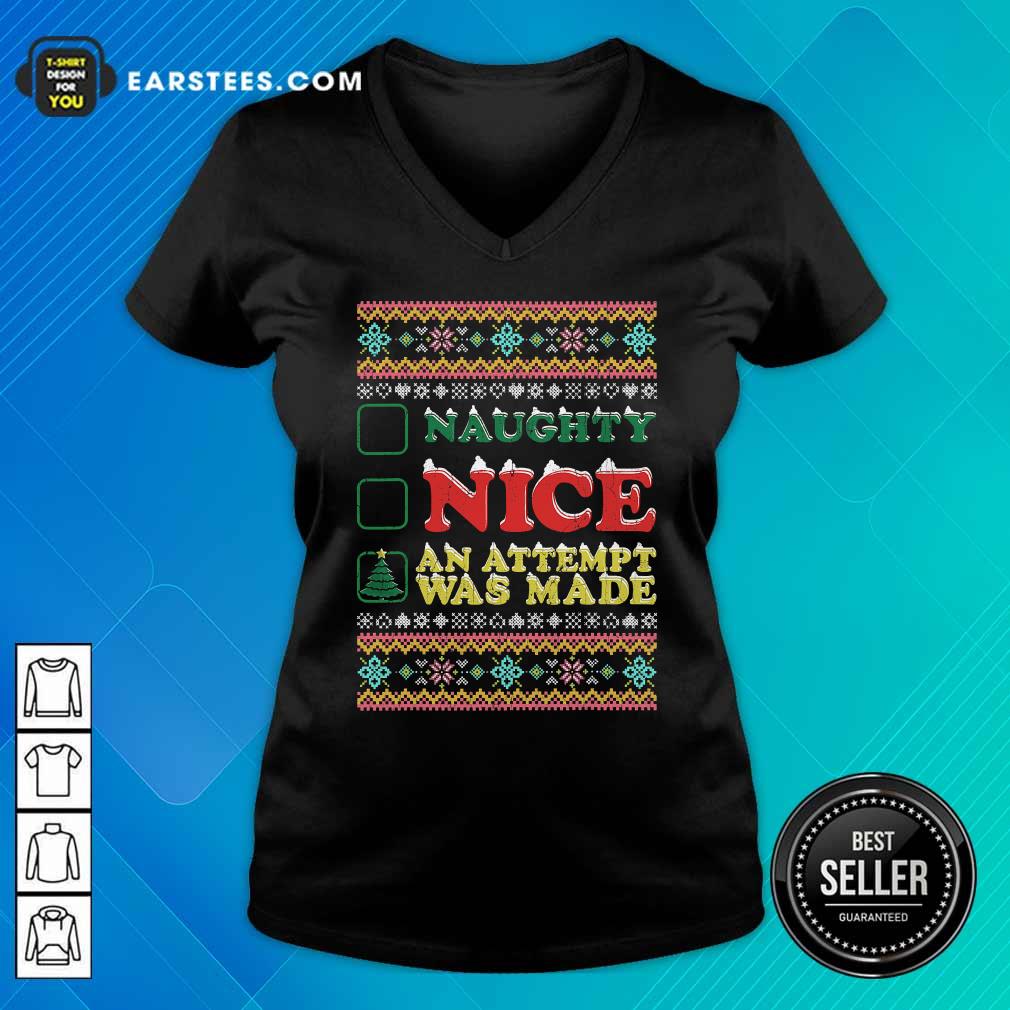 Premium Naughty Nice An Attempt Was Made Merry Christmas Shirt