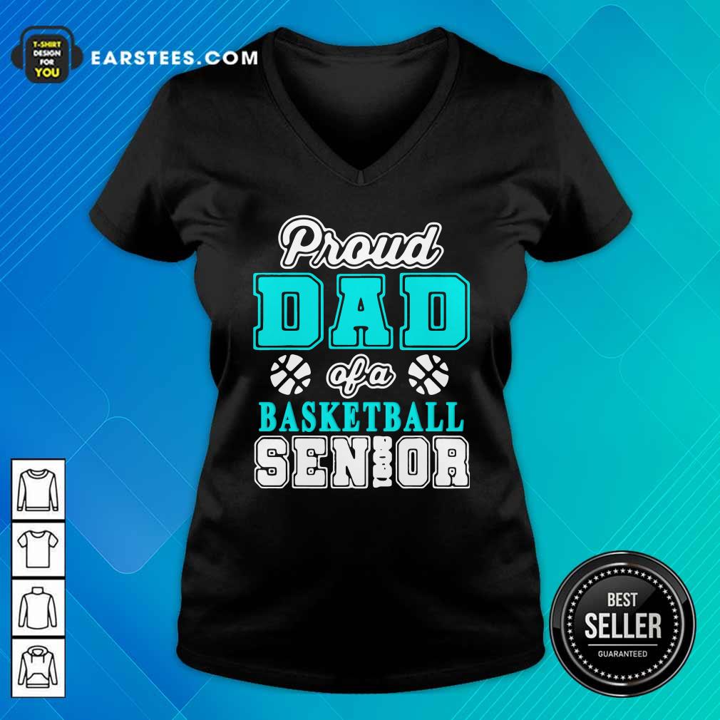 Premium Proud Dad Of A Basketball Senior High School College Shirt