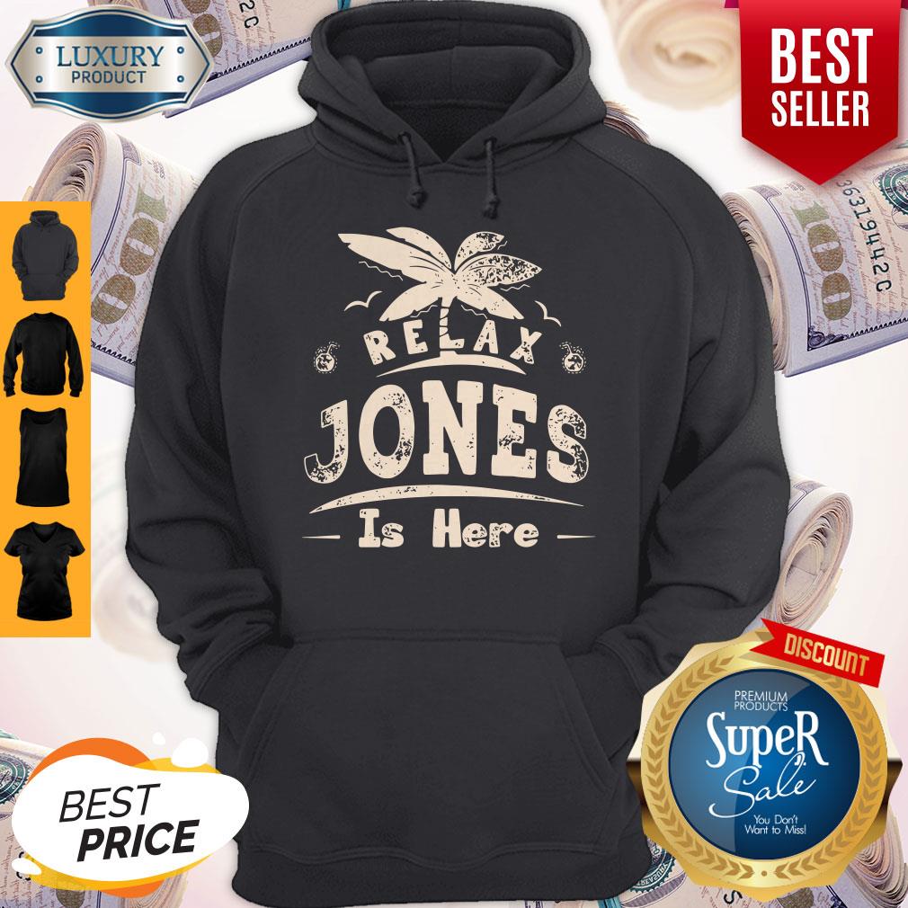 Premium Relax Jones Is Here Shirt