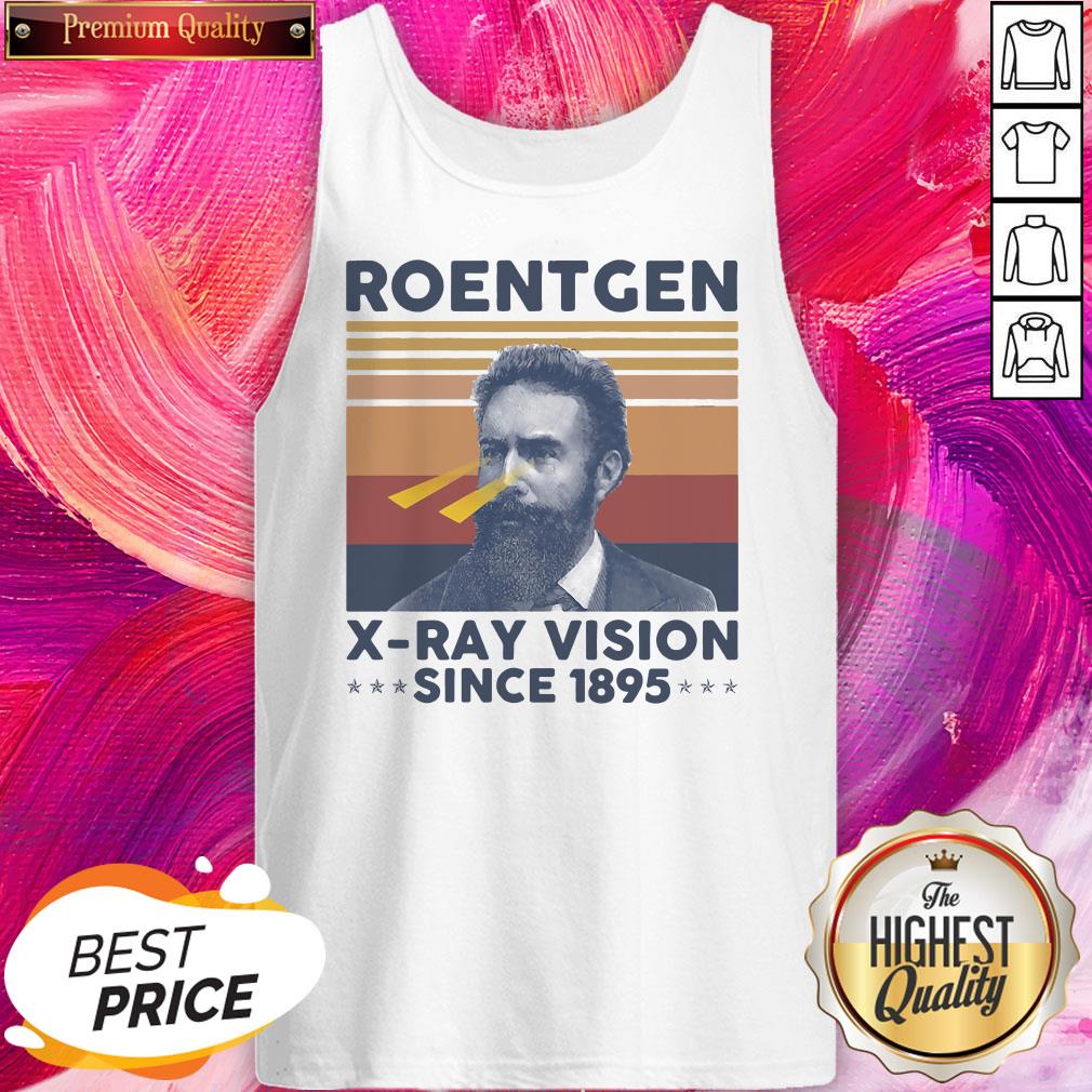 Premium Roentgen X-Ray Vision Since 1895 Shirt