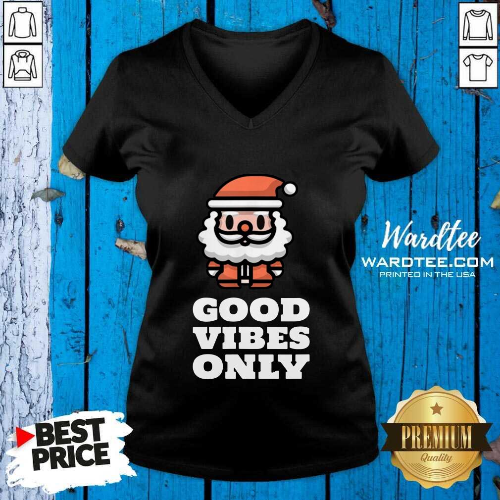 Premium Santa Good Vibes Only Shirt