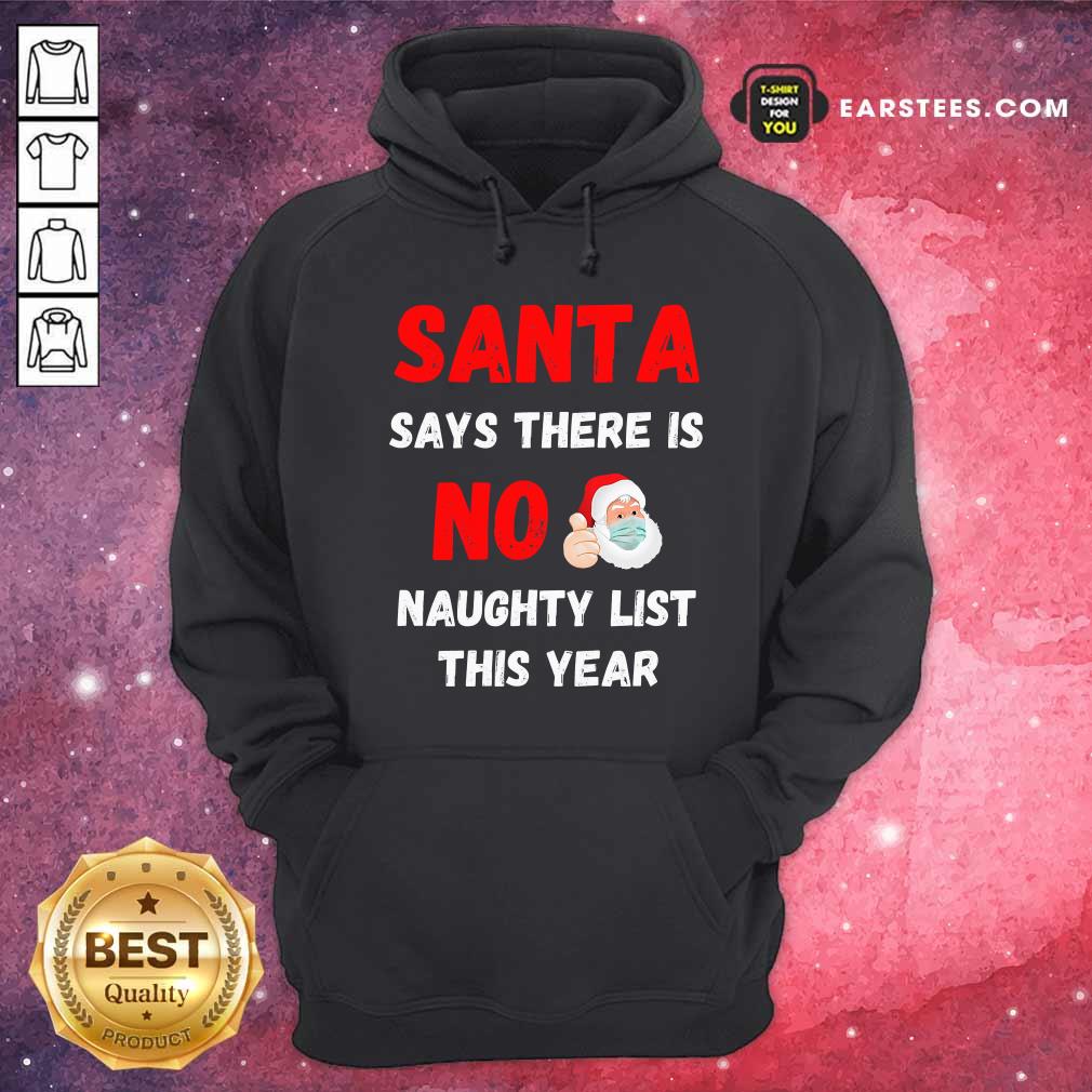 premium-santa-says-there-is-no-naughty-list-this-year-2020-regret-nothing-wear-mask-hoodie.jpg