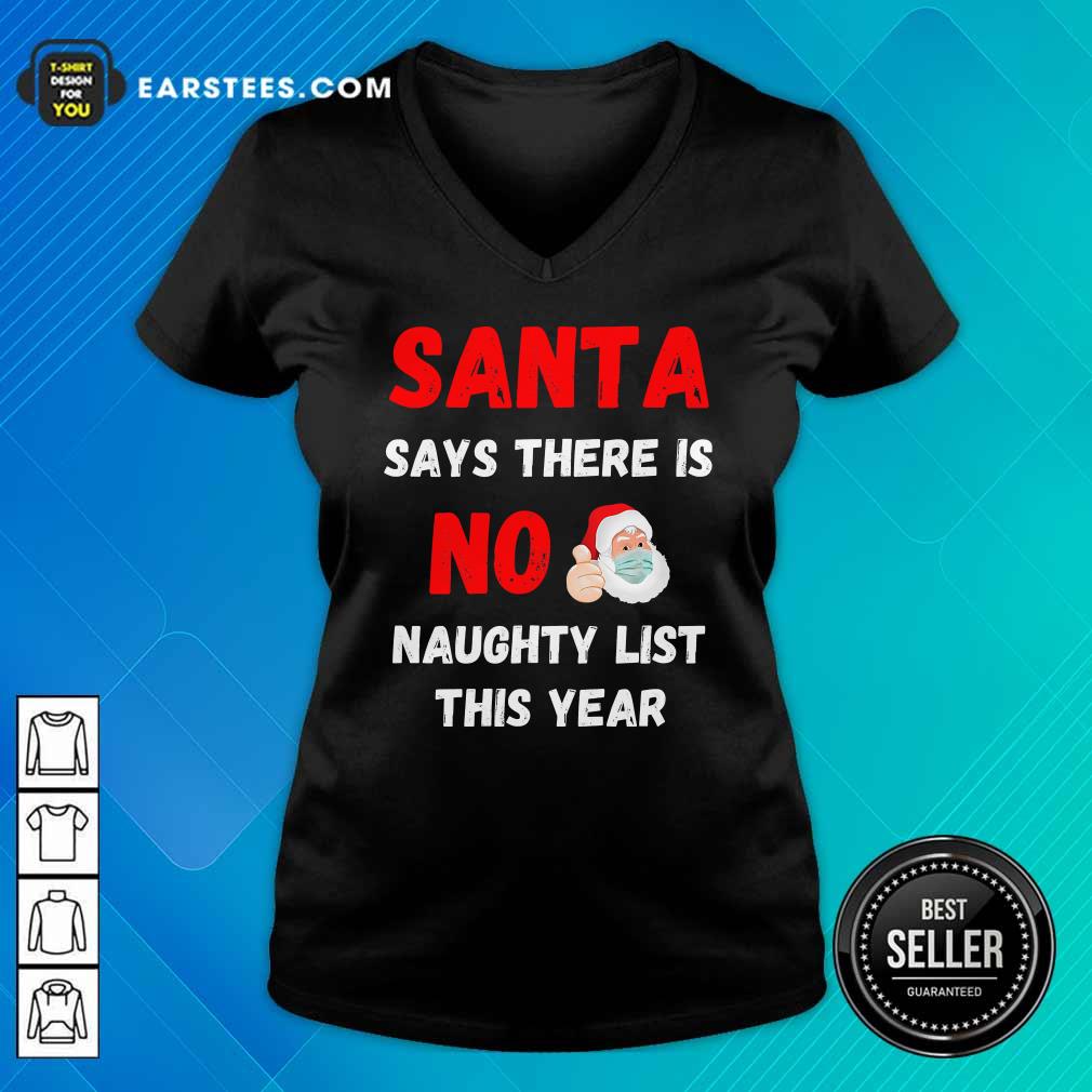 premium-santa-says-there-is-no-naughty-list-this-year-2020-regret-nothing-wear-mask-v-neck.jpg