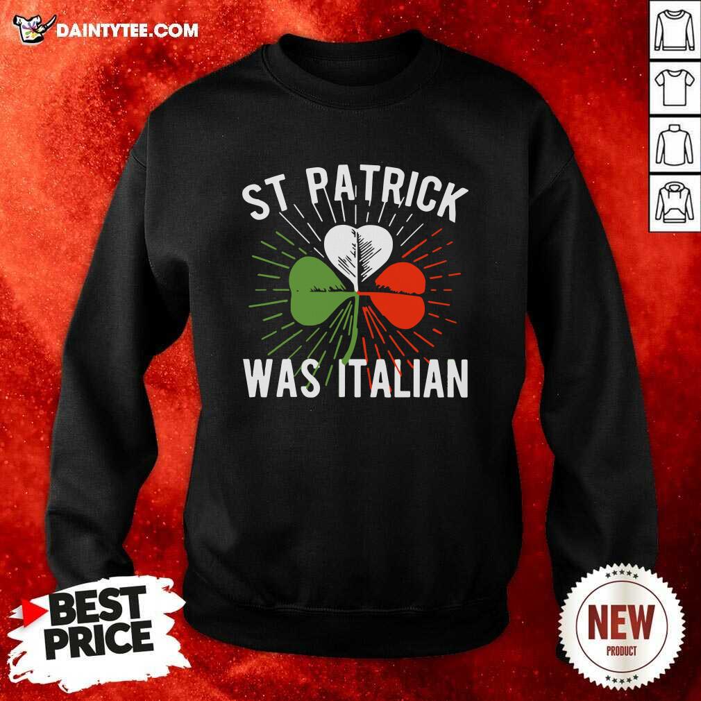 Premium Shamrock St Patrick Was Italian Shirt
