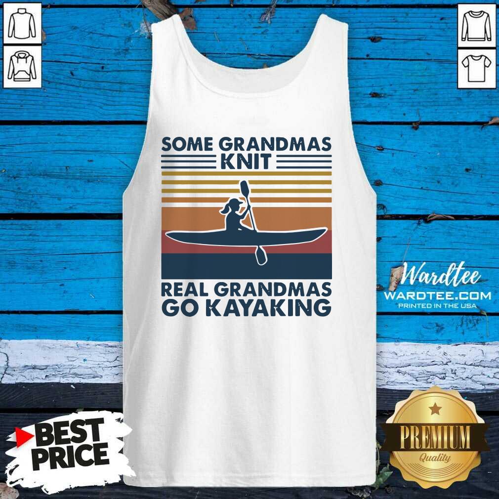 Premium Some Grandmas Knit Real Grandmas Go Kayaking Vintage Shirt