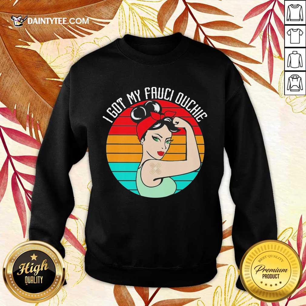 Premium Strong Girl I Got My Fauci Ouchie Vintage Retro Shirt