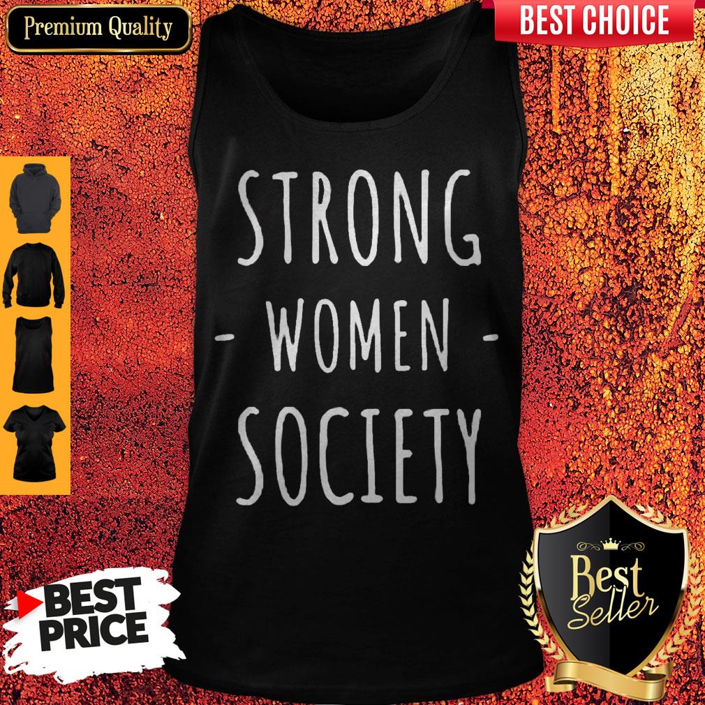 Premium Strong Women Society Shirt
