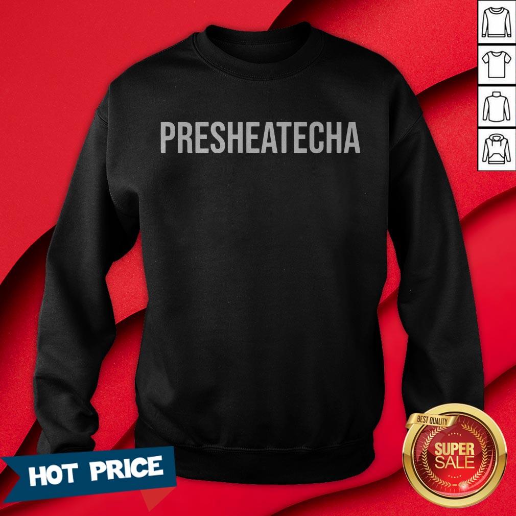 Presheatecha Graduation Retired Teacher T-Shirt