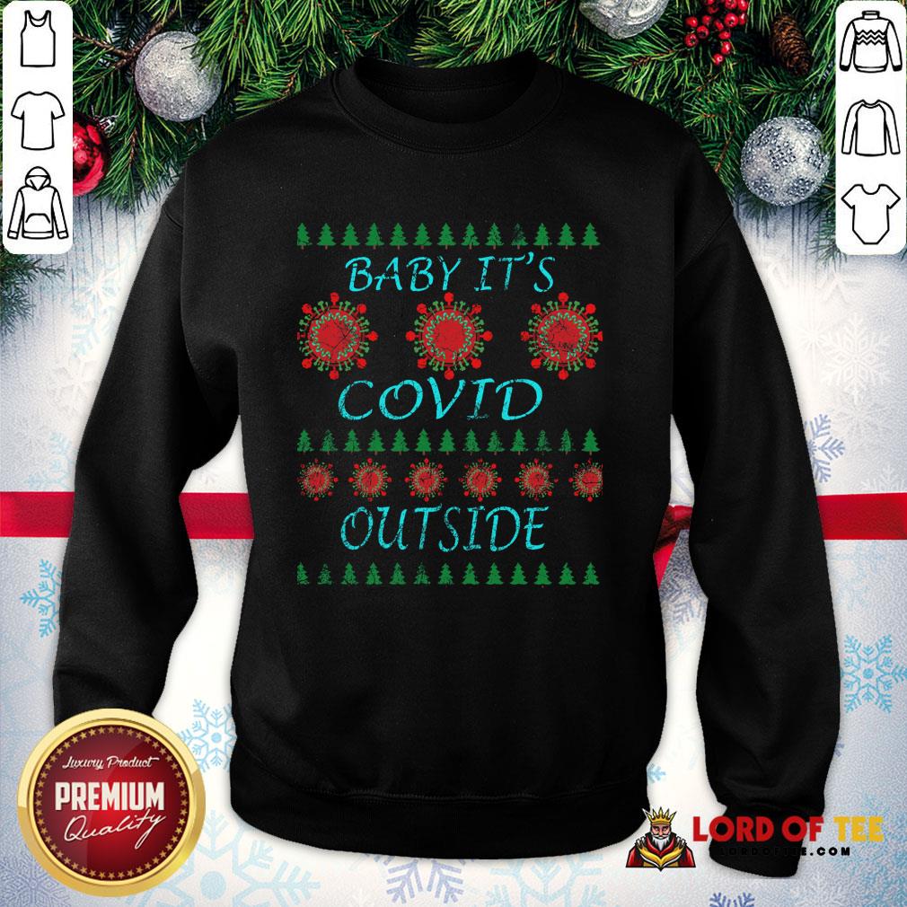 Pretty Baby It’s Covid Outside 2020 Ugly Christmas Shirt