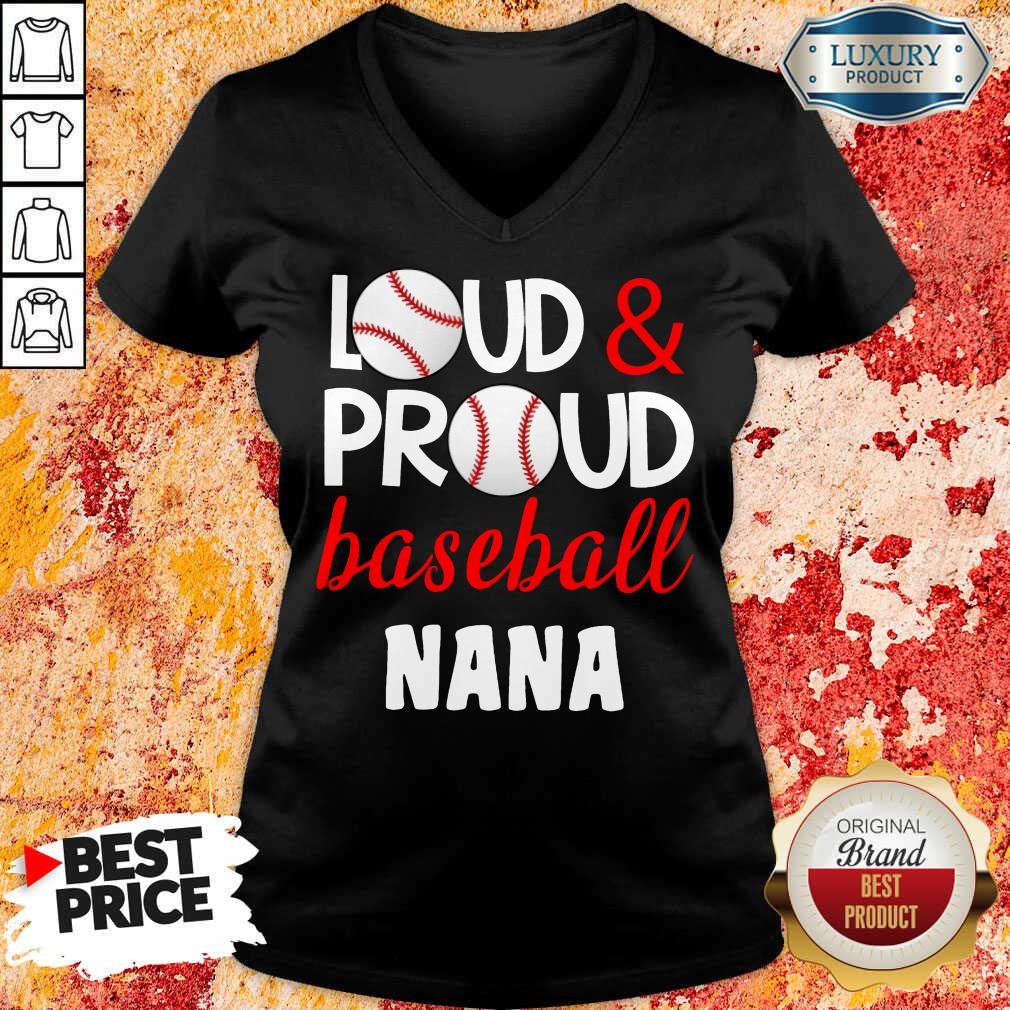 Pretty Baseball Nana Loud Proud Shirt