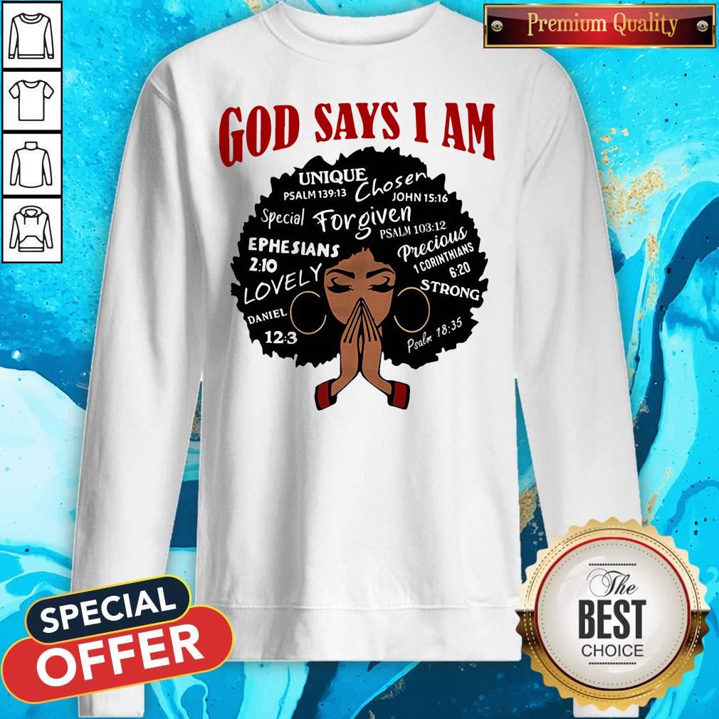 Pretty Black Girl God Says I Am Shirt