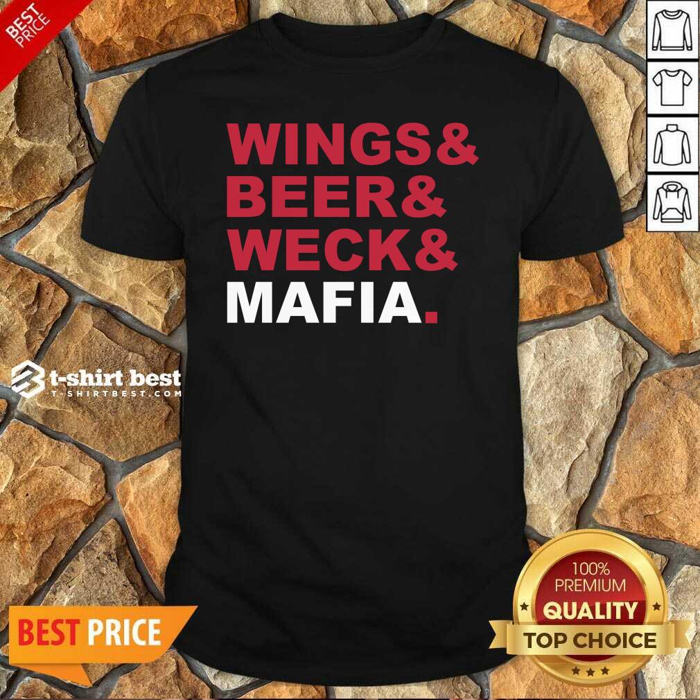 Pretty Buffalo Bills Wings And Beer And Weck And Mafia Shirt