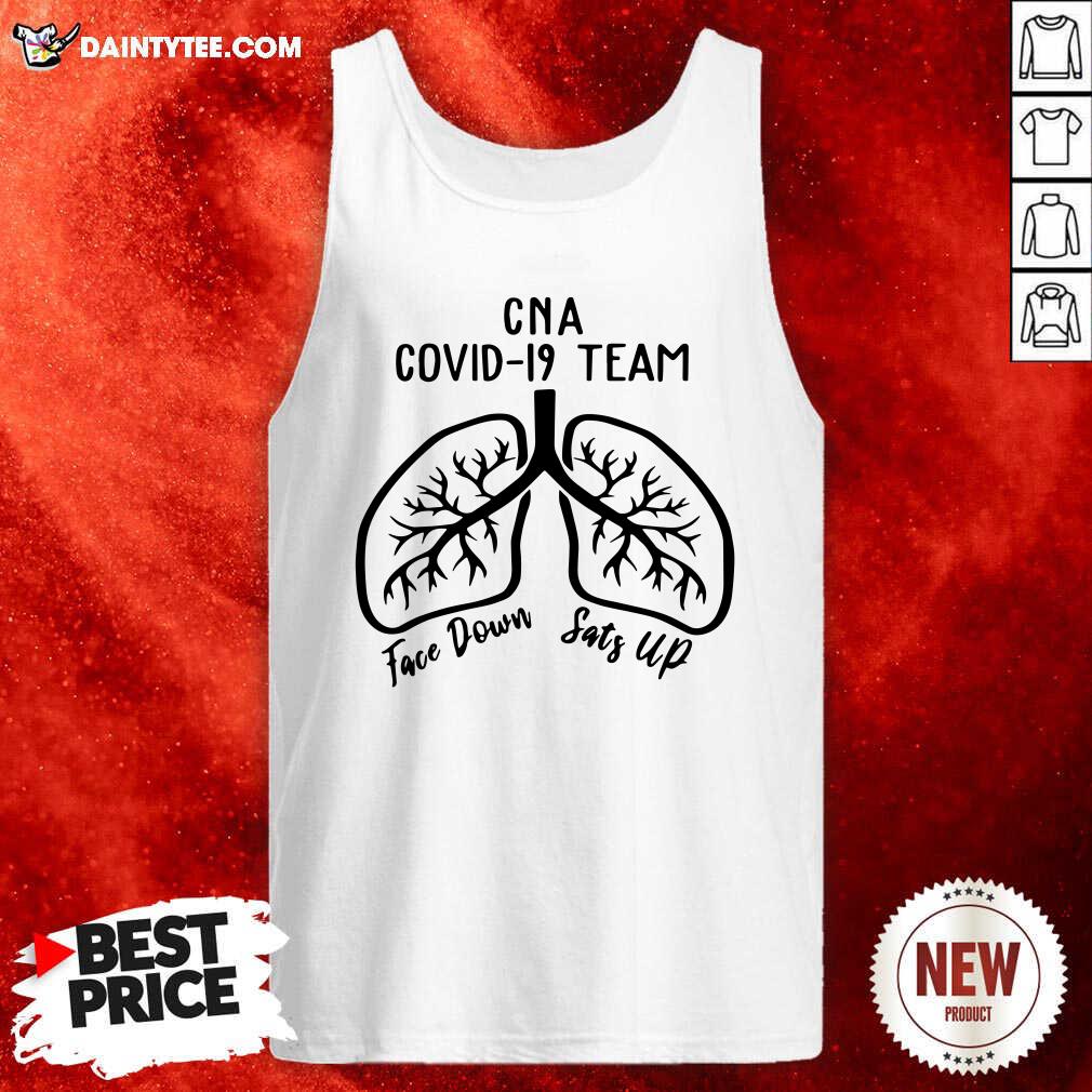 Pretty CNA Covid 19 Team Face Down Sats Up T-Shirt